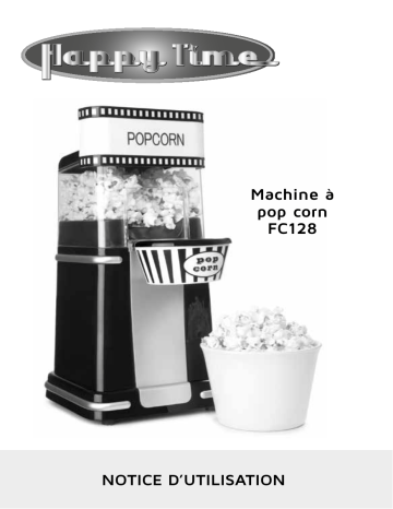 Manuel du propriétaire | Happy Time FC128 Machine à popcorn Manuel utilisateur | Fixfr