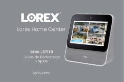 Lorex L871T8E-2CA2 Lorex Home Center Guide de démarrage rapide