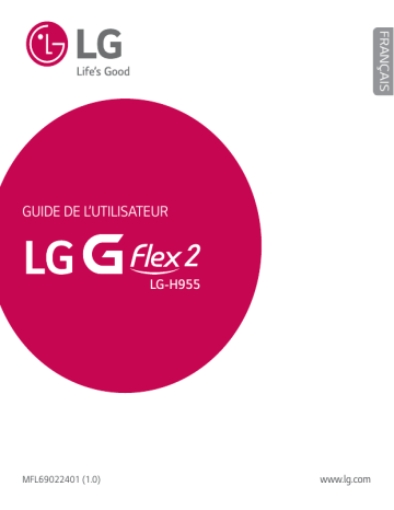 G Flex 2 | Mode d'emploi | LG Série H955 Manuel utilisateur | Fixfr