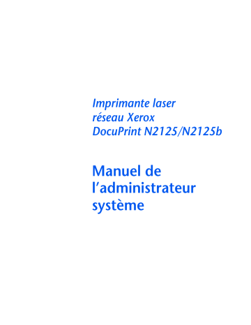 Xerox N2125b DocuPrint Manuel utilisateur | Fixfr