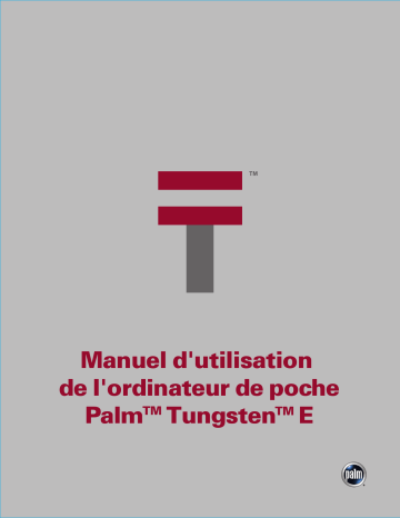Manuel du propriétaire | Palm Tungsten E Manuel utilisateur | Fixfr
