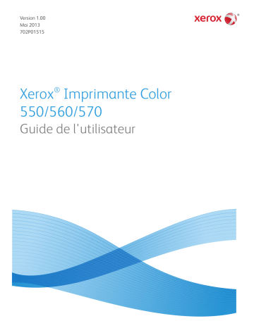 Xerox Color 550/560/570 Printer Mode d'emploi | Fixfr