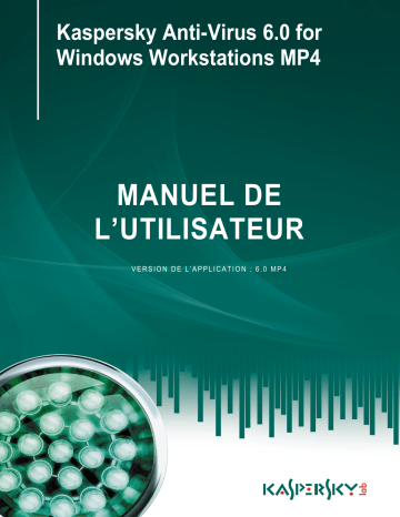 Kaspersky Anti-Virus 6.0 pour Windows Workstations MP4 Manuel utilisateur | Fixfr