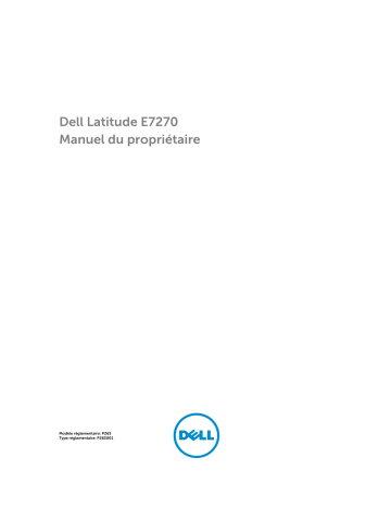 Dell Latitude E7270 laptop Manuel du propriétaire | Fixfr