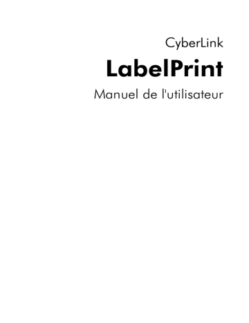 Mode d'emploi | CyberLink LabelPrint 2 Manuel utilisateur | Fixfr