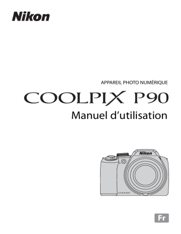 Manuel du propriétaire | Nikon Coolpix P90 Manuel utilisateur | Fixfr