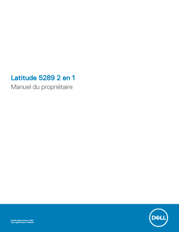 Dell Latitude 5289 2-in-1 laptop Manuel du propriétaire | Fixfr