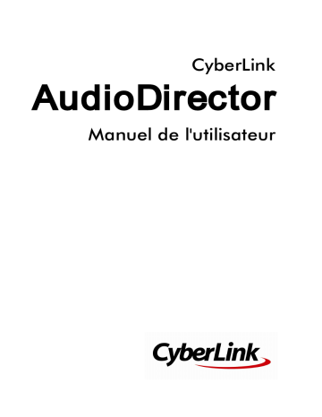 Mode d'emploi | CyberLink AudioDirector 7 Manuel utilisateur | Fixfr