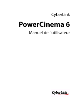 CyberLink PowerCinema 6 Manuel utilisateur