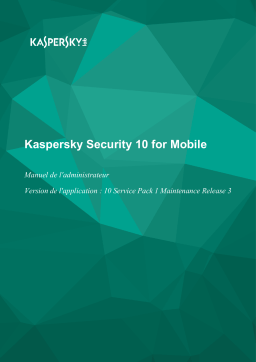 Kaspersky Security 10.0 for Mobile Manuel utilisateur