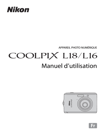 Coolpix L16 | Mode d'emploi | Nikon Coolpix L18 Manuel utilisateur | Fixfr
