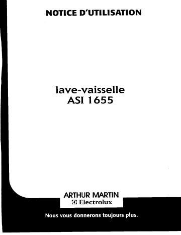 Manuel du propriétaire | Arthur Martin-Electrolux ASI 1655 X Lave-vaisselle Manuel utilisateur | Fixfr
