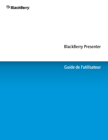 Manuel du propriétaire | Blackberry PRESENTER-051 Manuel utilisateur | Fixfr