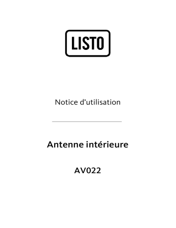 Manuel du propriétaire | Listo ANTENNE D INTERIEUR AV613 Manuel utilisateur | Fixfr