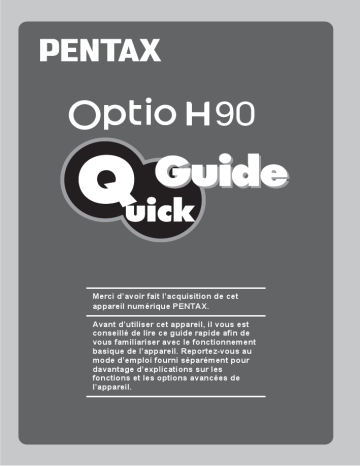 Guide de démarrage rapide | Pentax Série Optio H90 Manuel utilisateur | Fixfr