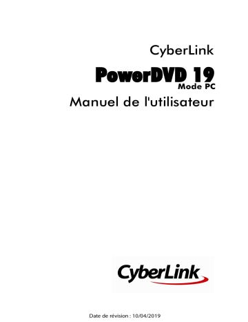 Mode d'emploi | CyberLink PowerDVD 19 mode PC Manuel utilisateur | Fixfr
