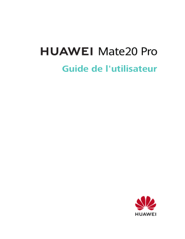 Manuel du propriétaire | Huawei Mate 20 Pro Manuel utilisateur | Fixfr