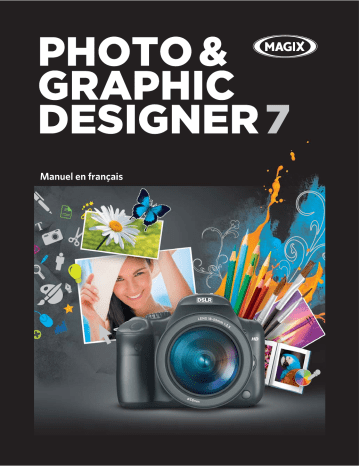 MAGIX Photo & Graphic Designer 7 Manuel utilisateur | Fixfr