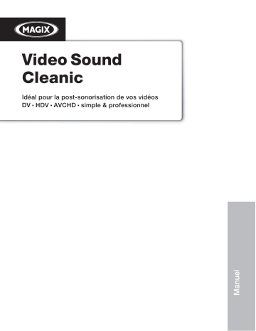 MAGIX Video Sound Cleanic 1.5 Manuel utilisateur | Fixfr