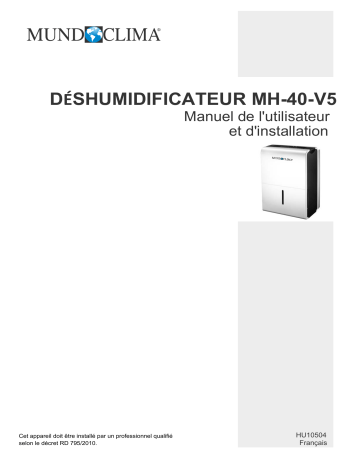 mundoclima Series MH-V5 Electronical Dehumidifier Manuel du propriétaire | Fixfr