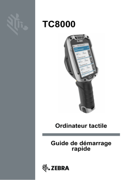 Zebra TC8000 Guide de démarrage rapide