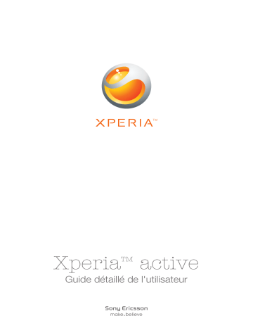 Manuel du propriétaire | Sony Ericsson Xperia Active Manuel utilisateur | Fixfr