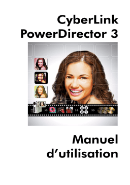 CyberLink PowerDirector 3 Manuel utilisateur