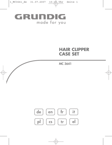 Manuel du propriétaire | Grundig MC 3641 HAIR CLIPPER, R / M, CASE SET Manuel utilisateur | Fixfr