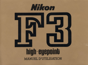 Manuel du propriétaire | Nikon F3 HIGHT-EYEPOINT Manuel utilisateur | Fixfr