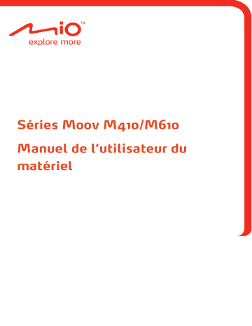 Moov M613 LM | Moov M416 LM | Moov M616 LM | Mode d'emploi | Mio Moov M413 LM Manuel utilisateur | Fixfr