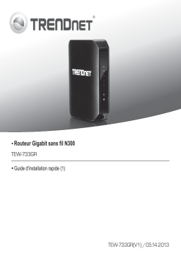Trendnet TEW-733GR N300 Wireless Gigabit Router Manuel utilisateur