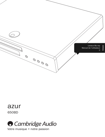 Manuel du propriétaire | Cambridge Audio Azur 650BD Manuel utilisateur | Fixfr