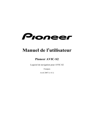 Manuel du propriétaire | Pioneer AVIC-S2 Manuel utilisateur | Fixfr