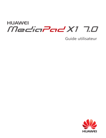 Huawei MEDIAPAD X1 7.0 Mode d'emploi | Fixfr