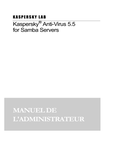 Manuel du propriétaire | KAPERSKY ANTI-VIRUS 5.5 Manuel utilisateur | Fixfr