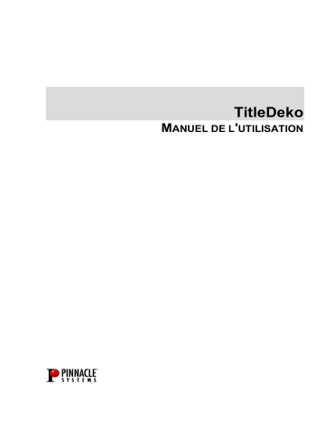 Avid Pinnacle TitleDeko Manuel utilisateur | Fixfr
