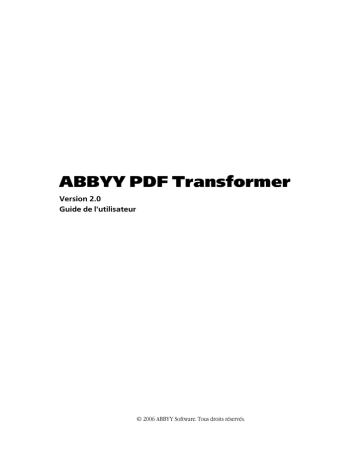 ABBYY PDF Transformer version 2.0 Mode d'emploi | Fixfr