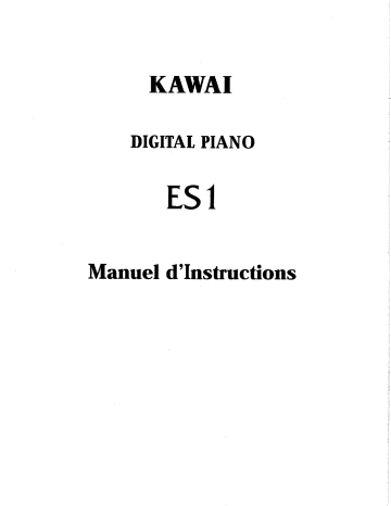 Manuel du propriétaire | Kawai ES1 Manuel utilisateur | Fixfr