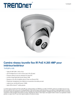 Trendnet TV-IP323PI Indoor / Outdoor 4MP H.265 PoE IR Fixed Turret Network Camera Fiche technique