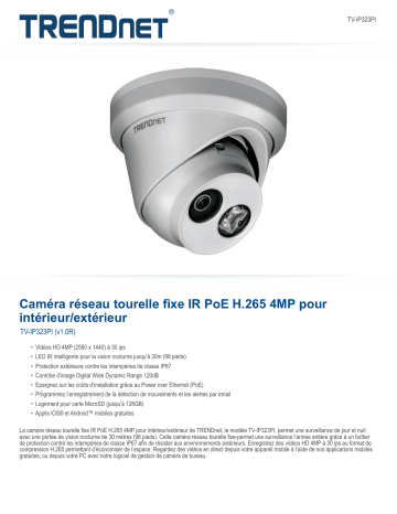 Trendnet TV-IP323PI Indoor / Outdoor 4MP H.265 PoE IR Fixed Turret Network Camera Fiche technique | Fixfr