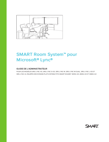 SRS-LYNC-M (one 8084i-G4) | SRS-LYNC-S-G5 (one 8065i-G5) | SRS-LYNC-L-G5 (two 8065i-G5) | SRS-LYNC-XS-G5 (one 8055i-G5) | SRS-LYNC-XL (two 8084i-G4) | Guide de référence | SMART Technologies SRS-LYNC-M-DUAL-G5 (two 8055i-G5) Manuel utilisateur | Fixfr