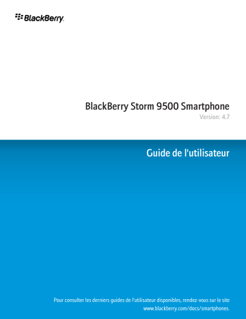 Blackberry Storm 9500 v4.7 Mode d'emploi | Fixfr