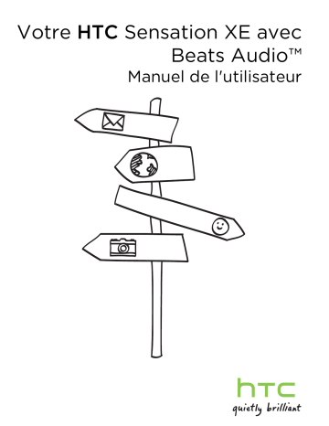 HTC Sensation XE avec Beats Audio Mode d'emploi | Fixfr