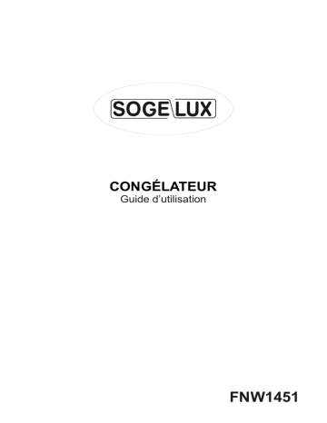 Manuel du propriétaire | SOGELUX FNW1451 Congélateur Manuel utilisateur | Fixfr