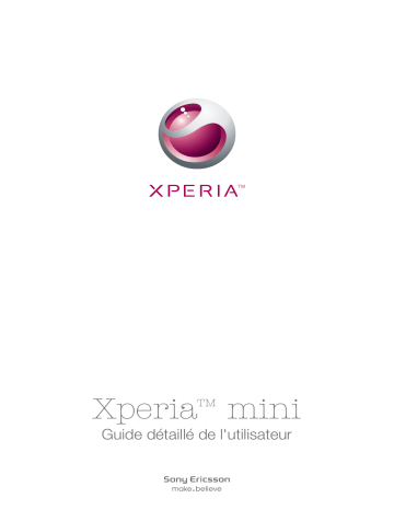 Xperia mini | Mode d'emploi | Sony ST15i Manuel utilisateur | Fixfr