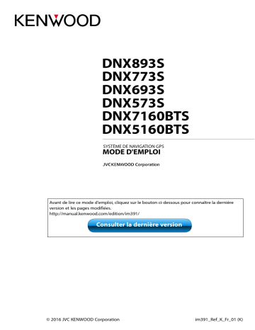 DNX 573 S | DNX 7160 BTS | DNX 693 S | DNX 773 S | Kenwood DNX 893 S Mode d'emploi | Fixfr