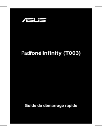Guide de démarrage rapide | Asus PadFone Infinity Manuel utilisateur | Fixfr