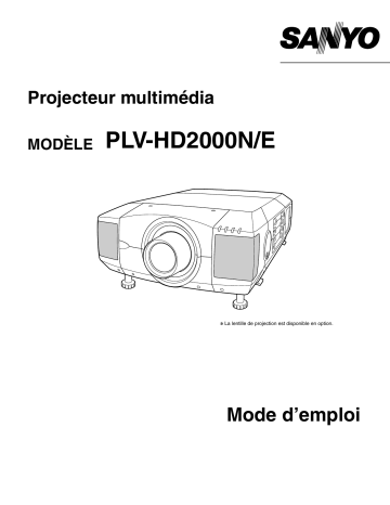 PLV-HD2000N/E | Manuel utilisateur | Sanyo PLV-HD2000 - 7000 Lumens Mode d'emploi | Fixfr