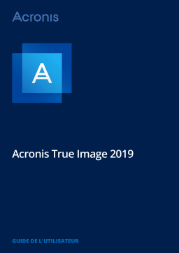 ACRONIS True Image 2019 PC Manuel utilisateur