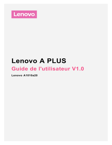Manuel du propriétaire | Lenovo A PLUS - A1010a20 Manuel utilisateur | Fixfr